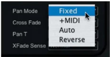 Pan Mode Fixed +MIDI Cross Fade Auto Pan T Reverse XFade Sense