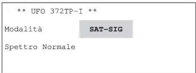 ** UFO 372TP-I ** Modalità SAT-SIG Spettro Normale