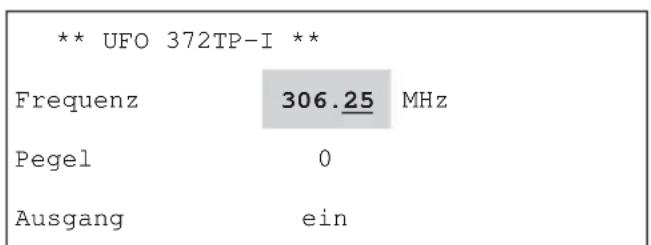 ** UFO 372TP-I ** Frequenz 306.25 MHz Pegel 0 Ausgang ein