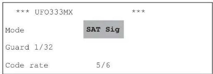 *** UFO333MX Mode SAT Sig Guard 1/32 Code rate 5/6