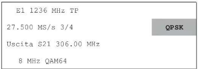 E1 1236 MHz TP 27.500 MS/s 3/4 Uscita S21 306.00 MHz 8 MHz QAM64 QPSK
