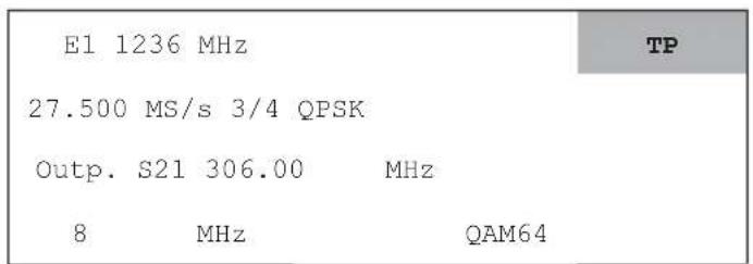 E1 1236 MHz 27.500 MS/s 3/4 QPSK Outp. S21 306.00 MHz 8 MHz QAM64 TP