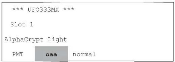 *** UFO333MX *** Slot 1 AlphaCrypt Light PMT oaa normal