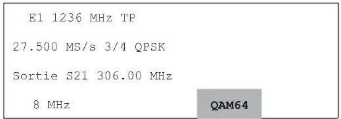 E1 1236 MHz TP 27.500 MS/s 3/4 QPSK Sortie S21 306.00 MHz 8 MHz QAM64