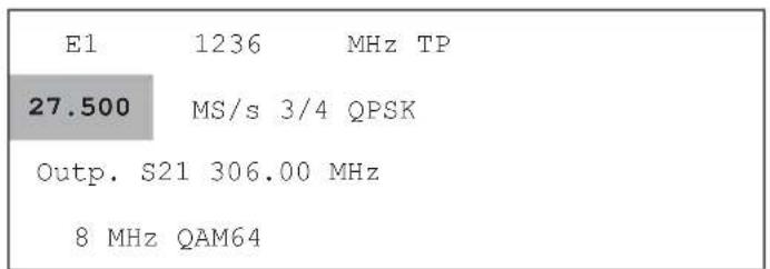 E1 1236 MHz TP 27.500 MS/s 3/4 QPSK Outp. S21 306.00 MHz 8 MHz QAM64