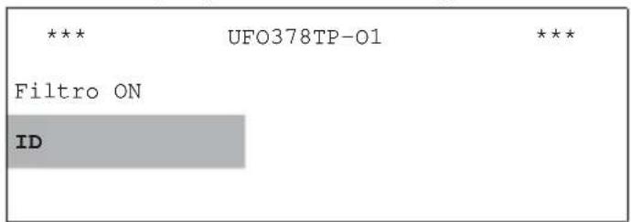*** UFO378TP-01 *** Filtro ON ID