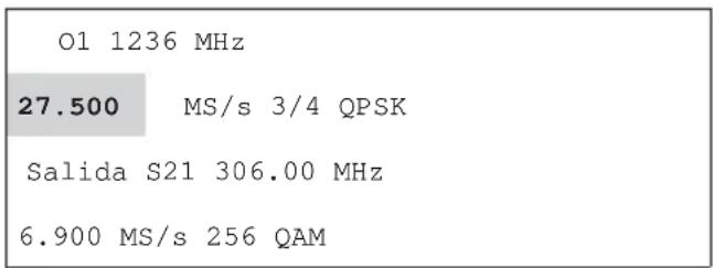 O1 1236 MHz 27.500 MS/s 3/4 QPSK Salida S21 306.00 MHz 6.900 MS/s 256 QAM