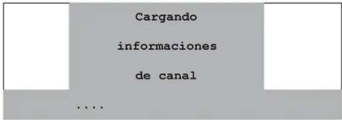 Cargando informaciones de canal ....