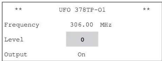 ** UFO 378TP-01 Frequency 306.00 MHz Level 0 Output On