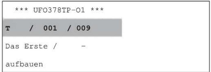 *** UFO378TP-O1 *** T / 001 / 009 Das Erste / - aufbauen