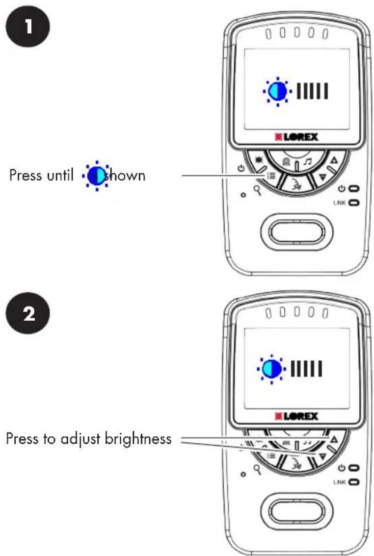 1 Press until shown 2 Press to adjust brightness