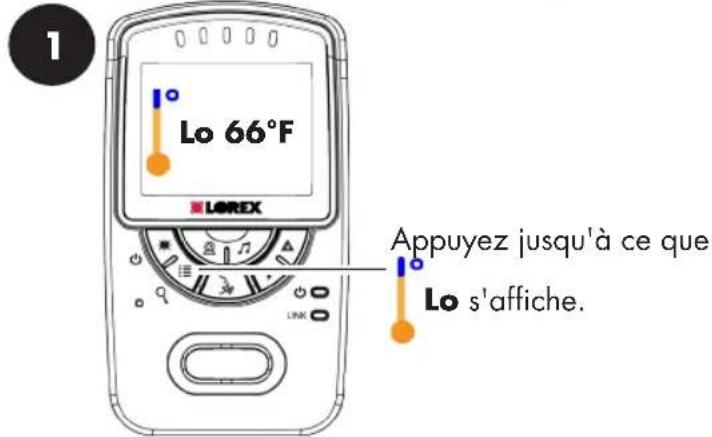 1 Lo 66°F LOREX Appuyez jusqu'à ce que Lo s'affiche.