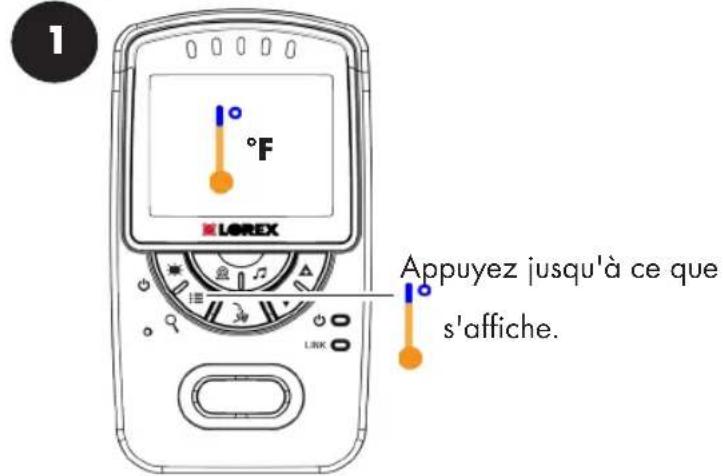 1 LOREX °F Appuyez jusqu'à ce que s'affiche.