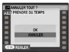 ANNULER TOUT ? PEUT PRENDRE DU TEMPS OK ANNULER OK REGLER
