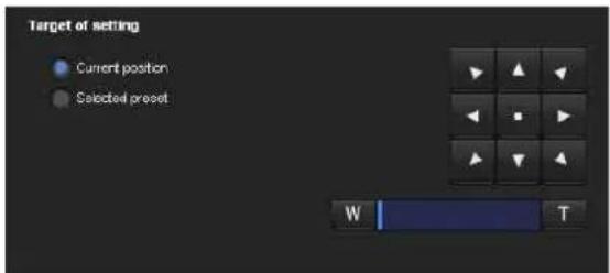 Target of setting Current position Selected preset W T