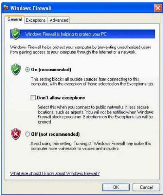 Windows Firewall General Exceptions Advanced Windows Firewall is helping to protect your PC Windows Firewall helps protect your computer by preventing unauthorized users from gaining access to your computer through the Internet or a network. On [recommended] This setting blocks all outside sources from connecting to this computer, with the exception of those selected on the Exceptions tab. Don't allow exceptions Select this when you connect to public networks in less secure locations, such as airports. You will not be notified when Windows Firewall blocks programs. Selections on the Exceptions tab will be ignored Off [not recommended] Avoid using this setting. Turning off Windows Firewall may make this computer more vulnerable to viruses and intruders. What else should I know about Windows Firewall? OK Cancel