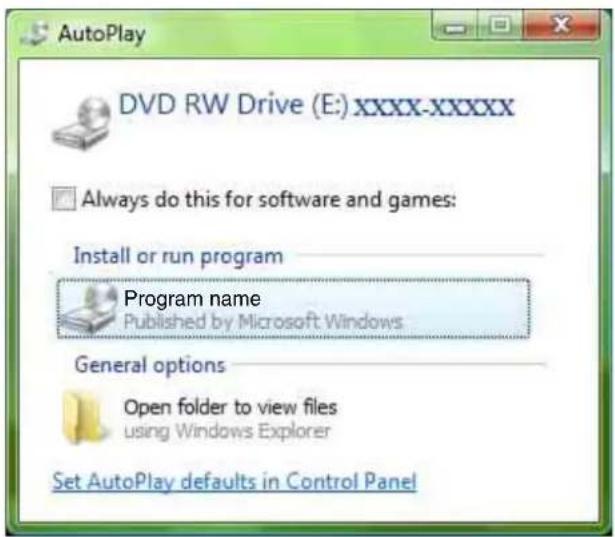 AutoPlay DVD RW Drive (E:) XXXX-XXXXX Always do this for software and games: Install or run program Program name Published by Microsoft Windows General options Open folder to view files using Windows Explorer Set AutoPlay defaults in Control Panel