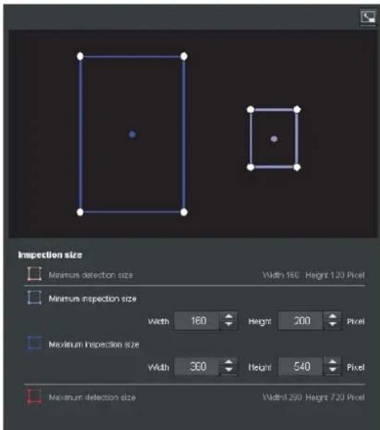 Inspection size Minimum detection size Width 160 Height 120 Pixel Minimum inspection size Width 160 Height 300 Pixel Maximum inspection size Width 360 Height 540 Pixel Maximum detection size Width 290 Height 720 Pixel