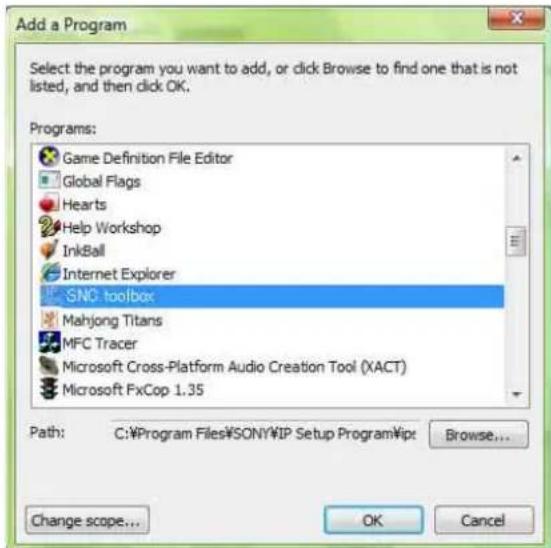 Add a Program Select the program you want to add, or click Browse to find one that is not listed, and then click OK. Programs: Game Definition File Editor Global Flags Hearts Help Workshop InkBall Internet Explorer SNC toolbox Mahjong Titans MFC Tracer Microsoft Cross-Platform Audio Creation Tool (XACT) Microsoft FxCop 1.35 Path: C:\Program Files\SONY\P Setup Program\Pip Browse... Change scope... OK Cancel