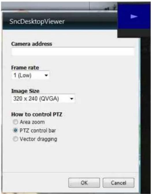 SncDesktopViewer Camera address Frame rate 1 (Low) Image Size 320 x 240 (QVGA) How to control PTZ Area zoom PTZ control bar Vector dragging OK Cancel