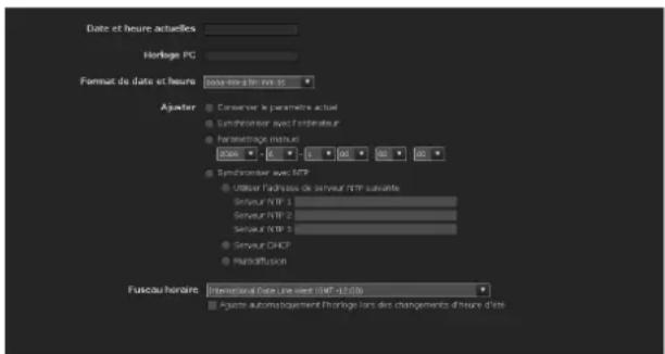 Date et heure actuelles Horloge PC Format de date et heure Ajuster Conserver le parameter actual Synchroniser avec ordinateur Paratérage mixture 2000 0 1 50 50 50 Synchroniser avec NTP Utiliser l'adhisis de serveur NTP subsuite Server NTFS 1 Server NTFS 2 Server NTFS 3 Server DHCP Multidiffusion Fuscau horaire International Data Line web (NTFS-42.03) Ajuste autombouement Vorloge lors des changements d'heure d'ets