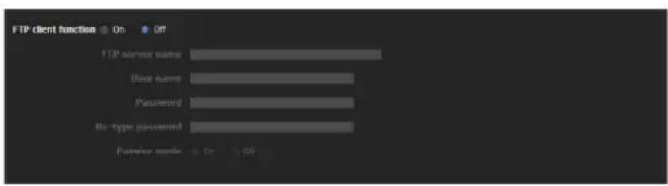 FTP client function On Off FTP server name User name Password Ris-type masked Passive mode On Off