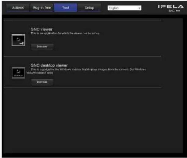 SNC viewer This is an application for which the viewer can be set up. Download SNC desktop viewer This is a gadget for the Windows administrator that displays images from the camera. (for Windows Web, Windows 7 only) Download