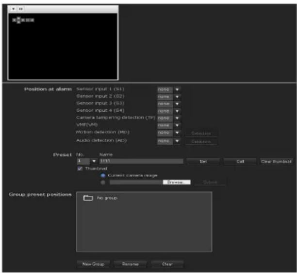 Position at alarm Sensor input 1 (S1) none Sensor input 2 (S2) none Sensor input 3 (S3) none Sensor input 4 (S4) none camera tampering detection (TP) none VREF(MR) none Motion detection (MD) none Audio detection (AD) none Preset No. Name 1 111 Thumbrel Current camera image Browse Group preset positions no group New Group Rename Clear