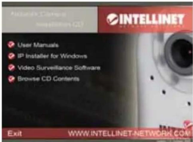User Manuals IP Installer for Windows Video Surveillance Software Browse CD Contents Exit WWW.INTELLINET-NETWORK.COM