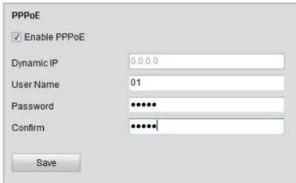 PPPoE Enable PPPoE Dynamic IP 0.0.0.0 User Name 01 Password ••••••• Confirm ••••••• Save