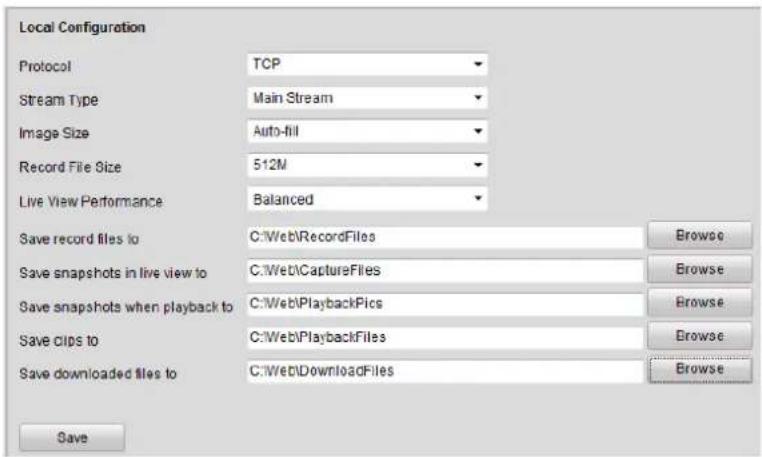 Local Configuration Protocol TCP Stream Type Main Stream Image Size Auto-fill Record File Size 512M Live View Performance Balanced Save record files to C:\Web\RecordFiles Browse Save snapshots in live view to C:\Web\CaptureFiles Browse Save snapshots when playback to C:\Web\PlaybackPics Browse Save clips to C:\Web\PlaybackFiles Browse Save downloaded files to C:\Web\DownloadFiles Browse Save