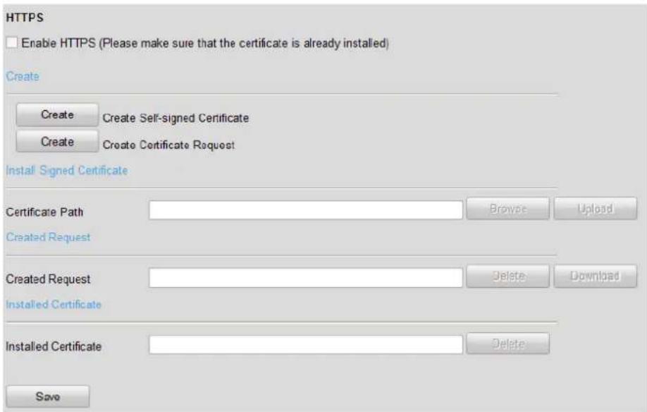 HTTPS □ Enable HTTPS (Please make sure that the certificate is already installed) Create Create Self-signed Certificate Create Certificate Request Install Signed Certificate Certificate Path Browse Upload Created Request Created Request Delete Download Installed Certificate Installed Certificate Delete Save