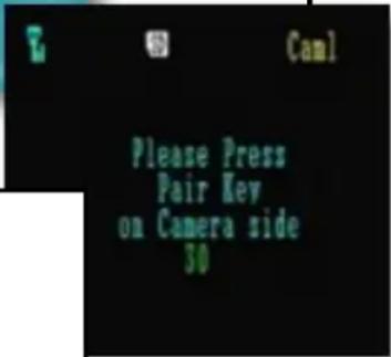 Please Press Pair Key on Camera side 30