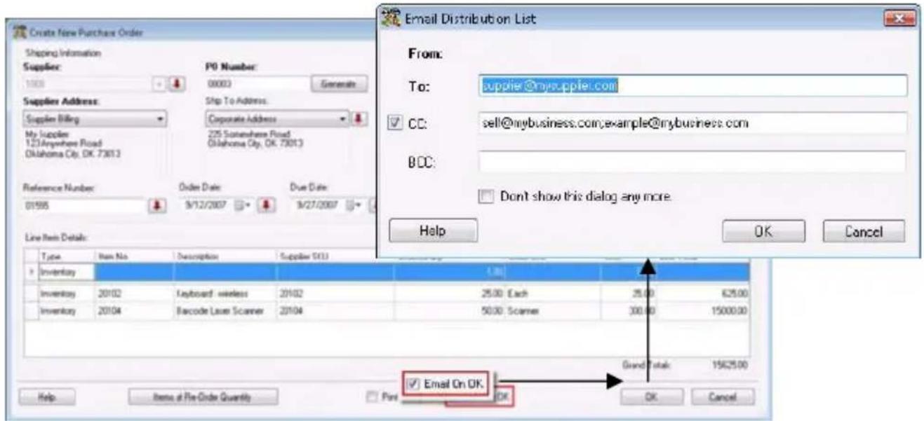 Create New Purchase Order Shipping Information Supplier: 1000 P0 Number: 00003 Generati Supplier Address: Supplier Billing My Supplier 123Anywhere Road Oklahoma City, OK 73013 Ship To Address: Corporate Address 225 Somewhere Road Oklahoma City, OK 73013 Reference Number: 01996 Order Date: 9/12/2007 Due Date: 9/27/2007 Line Item Details: Type: Item No Description Supplier (S13) Inventory Inventory 20102 Keyboard wireless 20102 25.00 Each 25.00 625.00 Inventory 20104 Barcode Laser Scanner 20104 50.00 Scanner 300.00 15000.00 Email On OK. Help Items of Pre-Order Quantity Port OK Cancel Email Distribution List From: To: supplier@mysupplier.com CC: sell@mybusiness.com;example@mybusiness.com BDC: Don't show this dialog any more. Help OK Cancel Grand Total: 15625.00