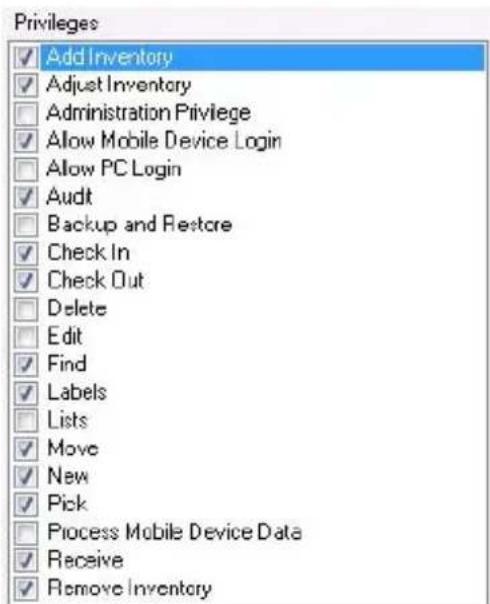Privileges ✓ Add Inventory ✓ Adjust Inventory □ Administration Privilege ✓ Allow Mobile Device Login □ Allow PC Login ✓ Audit □ Backup and Restore ✓ Check In ✓ Check Out □ Delete □ Edit ✓ Find ✓ Labels □ Lists ✓ Move ✓ New ✓ Pick □ Process Mobile Device Data ✓ Receive ✓ Remove Inventory