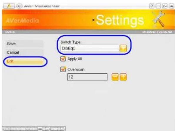 AVar MediaCenter AVerMedia Settings Over-S Save Cancel Edit Switch Type: DiSEqC Apply All Overscan 12