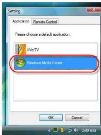 Setting Application Remote Control Please choose a default application. AVerTV Windows Media Center OK Cancel