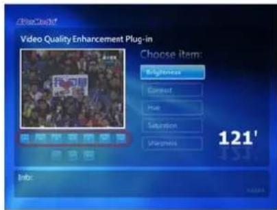 Video Quality Enhancement Plug-in Choose item: Brightness Current Pose Saturation Brightness 121' Info: