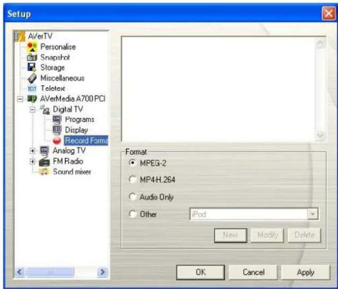 Setup AVerTV Personalise Snapshot Storage Miscellaneous Teletex AVerMedia A700 PCI Digital TV Programs Display Record Forms Analog TV FM Radio Sound mixer Format MPEG-2 MP4H.264 Audio Only Other iPod New Modify Delete OK Cancel Apply