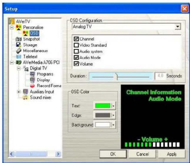 Setup AVerTV Personalise OSD Snapshot Storage Miscellaneous Teletext AVerMedia A706 PCI Digital TV Programs Display Record Forms Auxiliary Input Sound mixer OSD Configuration Analog TV Channel Video Standard Audio system Audio Mode Volume Duration: 4.0 Seconds OSD Color Text: Edge: Background: Channel Information Audio Mode - Volume + OK Cancel Apply