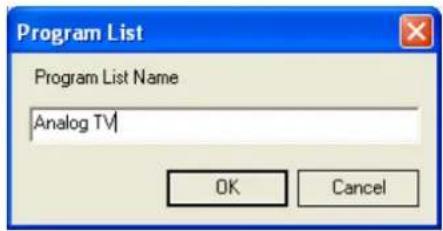 Program List Program List Name Analog TV OK Cancel