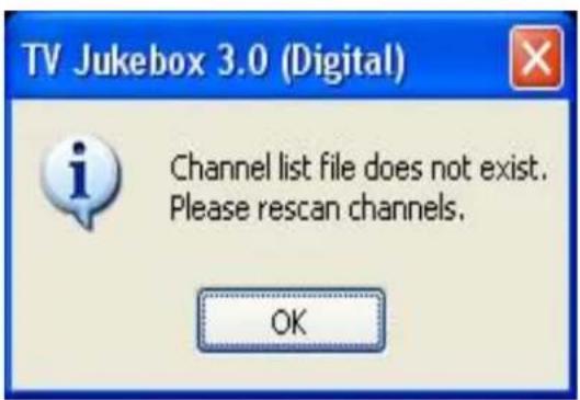 TV Jukebox 3.0 (Digital) Channel list file does not exist. Please rescan channels. OK