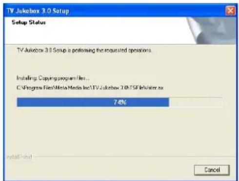 TV Jukebox 3.0 Setup Setup Status TV Jukebox 3.0 Setup is performing the requested operations. Installing Copying program files... CVProgram Files\Meta Media Inc:\TV Jukebox 3.0\TSFileWriter.sc 74% Install/Help Cancel