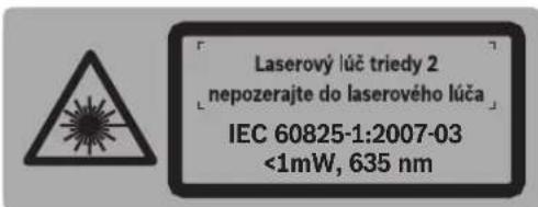 Laserový lúč triedy 2 nepozerajte do laserového lúča IEC 60825-1:2007-03 <1mW, 635 nm