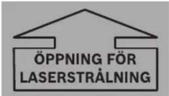 ÖPPNING FÖR LASERSTRÅLNING