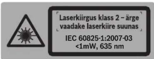 Laserkiirgus klass 2 - ärge vaadake laserkiire suunas IEC 60825-1:2007-03 <1mW, 635 nm