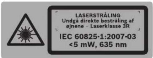 LASERSTRÅLING Undgå direkte bestråling af øjnene - Laserklasse 3R IEC 60825-1:2007-03 <5 mW, 635 nm