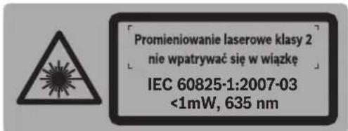 Promieniowanie laserowe klasy 2 nie wpatrywać się w wiązkę IEC 60825-1:2007-03 <1mW, 635 nm