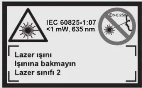 IEC 60825-1:07 <1 mW, 635 nm Lazer işını Işinına bakmayın Lazer sınıfı 2