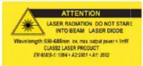 ATTENTION LASER RADIATION DO NOT STARE INTO BEAM LASER DIODE Wavelength: 610-685nm o/s, max. output power < 1mW CLASS2 LASER PRODUCT EN 60315-1: 1994 + A2≥2001 + A1: 2002